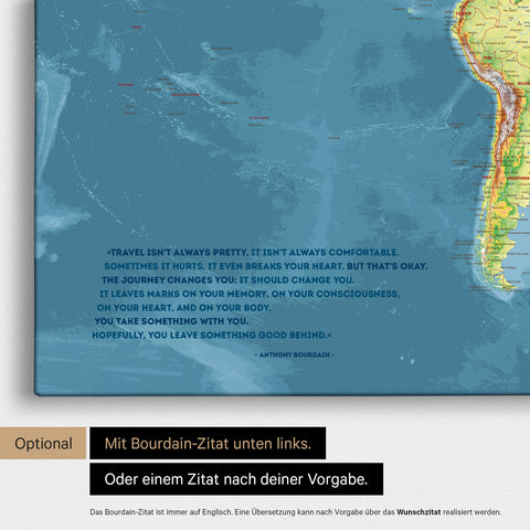 Topographic world map in multicolor topo with an embossed quote from Anthony Bourdain, which can be replaced with any other quote during personalization