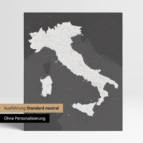 Neutral standard Version of the detailed Italy map as a pinboard canvas in dark gray without personalization